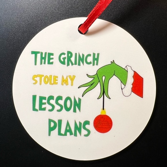 The Grinch Stole My Lesson Plan Round Christmas Ornament - Picture 1 of 2